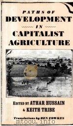 PATHS OF DEVELOPMENT IN CAPITALIST AGRICULTURE     PDF电子版封面     