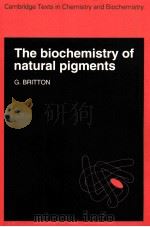 THE BIOCHEMISTRY OF NATURAL PIGMENTS     PDF电子版封面  0521105316   
