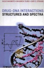 FRUG-DNA INTERACTIONS STRUCTURES AND SPECTRA     PDF电子版封面  0471786269   