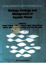 DIOLOGY ECOLOGY AND MANAGEMENT OF AQUATIC PLANTS     PDF电子版封面  0792361822   