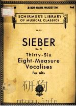 FERDINAND SIEBER THIRTY-SIX ENGHT-MEASURE VOCALISES     PDF电子版封面     