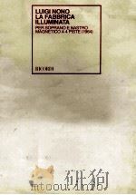 LUIGI NONO LA FABBRICA ILLUMINATA PER SOPRANO ENASTRO MAGNETICO A 4 PISTE(1964)     PDF电子版封面     