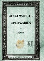 AUSGEWAHLTE OPERN-ARIEN     PDF电子版封面    BARITON 
