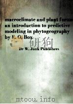 MACROCLIMATE AND PLANT FORMS:AN INTRODUCTION TO PREDICTIVE MODELING IN PHYTOGEOGRAPHY     PDF电子版封面     