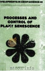 PROCESSES AND CONTROL OF PLANT SENESCENCE（ PDF版）
