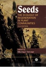 SEEDS THE ECOLOGY OF REGENERATION IN PLANT COMMUNITIES 2ND EDITION     PDF电子版封面  0851994326   