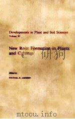 DEVELOPMENTS IN PLANT AND SOIL SCIENCES VOLUME 20 CEW ROOT FORMATION IN PLANTS AND CUTTINGS     PDF电子版封面     