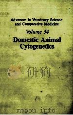 ADVANCES IN VETERINARY SCIENCE AND COMPARATIVE MEDICINE VOLUME 34 DOMESTIC ANIMAL CYTOGENETICS     PDF电子版封面     