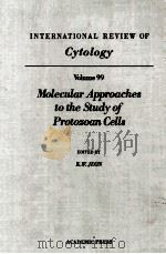 MOLECULAR APPROACHES TO THE STUDY OF PROTOZOAN CELLS（1986 PDF版）