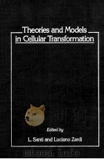 THEORIES AND MODELS IN CELLULAR TRANSFORMATION（1985 PDF版）
