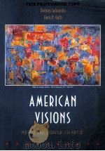 AMERICAN VISIONS MULTICULTURAL LITERATURE FOR WRITERS   1994  PDF电子版封面  9781559343220   