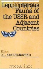 LEPIDOPTEROUS FAUNA OF THE USSR AND ADJACENT COUNTRIES（ PDF版）