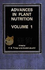 ADVANCES IN PLANT NUTRITION VOLUME 1     PDF电子版封面  0030700876  P.B.TINKER AND ANDRE LAUCHLI 