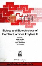 BIOLOGY AND BIOTECHNOLOGY OF THE PLANT HORMONE ETHYLENE III（ PDF版）