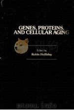 GENES PROTEINS AND CELLULAR AGING（1986 PDF版）