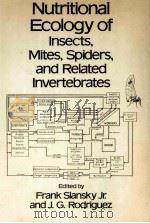 NUTRITIONAL ECOLOGY OF INSECTS MITES SPIDERS AND RELATED INVERTEBRATES（1987 PDF版）