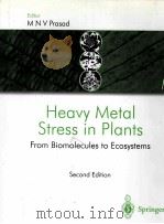 HEAVY METAL STRESS IN PLANTS FROM BIOMOLECULES TO ECOSYSTEMS SECOND EDITION（1999 PDF版）