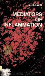 MEDIATORS OF INFLAMMATION   1986  PDF电子版封面    G.P.LEWIS 