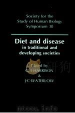 DIET AND DISEASE IN TRADITIONAL AND DEVELOPING SOCIETIES     PDF电子版封面  0521104722   