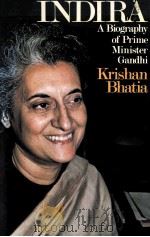 INDIRA A BIOGRAPHY OF PRIME MINISTER GANDHI   1974  PDF电子版封面     