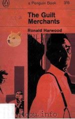 The Guilt Merchants   1965  PDF电子版封面    Ronald Harwood 