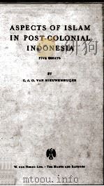 Aspects of Islam in Post-Colonial Indonesia   1958  PDF电子版封面    G.A.O.Van Nieuwenhuijze 