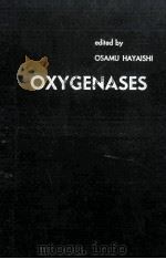 Oxygenases   1962  PDF电子版封面    Osamu Hayaishi 