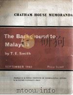 The Background To Malaysia   1963  PDF电子版封面    T.E.Smith 