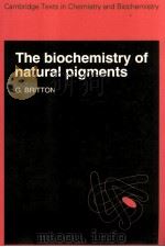 The biochemistry of natural pigments   1983  PDF电子版封面  9780521105316   