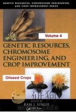 GENETIC RESOURCES CHROMOSOME ENGINEERING AND CROP IMPROVEMENT OILSEED CROPS VOLUME 4（ PDF版）