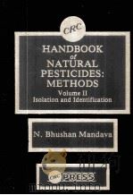 CRC HANDBOOK OF NATURAL PESTICIDES:METHODS VOLUME II ISOLATION AND IDENTIFICATION     PDF电子版封面     
