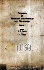 PROGRESS IN PESTICIDE BIOCHEMISTRY AND TOXICOLOGY VOLUME 4（ PDF版）