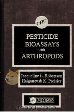 PESTICIDE BIOASSAYS WITH ARTHROPODS（ PDF版）