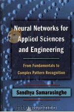 NEURAL NETWORKS FOR APPLIED SCIENCES AND ENGINEERING     PDF电子版封面  084933375X   