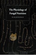 THE PHYSIOLOGY OF GUNGAL NUTRITION（ PDF版）