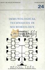 IMMUNOLOGICAL TECHNIQUES IN MICROBIOLOGY     PDF电子版封面  0632019085   