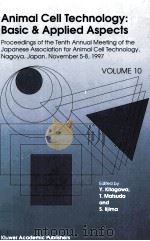 ANIMAL CELL TECHNOLOGY:BASIC AND APPLIED ASPECTS VOLUME 10（ PDF版）