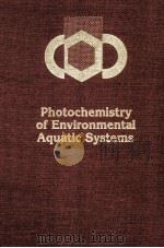 PHOTOCHEMISTRY OF ENVIRONMENTAL AQUATIC SYSTEMS（1987 PDF版）