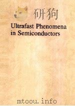 ULTRAFAST PHENOMENA IN SEMICONDUCTORS     PDF电子版封面     