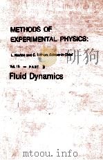 METHODS OF EXPERIMENTAL PHYSICS:VOL.18-PART B FLUID DYNAMICS     PDF电子版封面     
