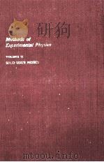 METHODS OF EXPERIMENTAL PHYSICS VOLUME 11 SOLID STATE PHYSICS     PDF电子版封面     