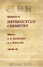 ADVANCES IN HETEROCYCLIC CHEMISTRY     PDF电子版封面    A.R.KATRITZKY A.J.BOULTON 