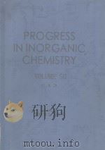 PROGRESS IN INORGANIC CHEMISTRY VOLUME 50(1)     PDF电子版封面  0471435104   