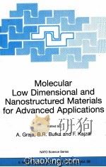 MOLECULAR LOW DIMENSIONAL AND NANOSTRUCTURED MATERIALS FOR ADVANCED APPLICATIONS     PDF电子版封面  1402005776   
