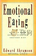 EMOTIONAL EATING WHAT YOU NEED TO KNOW BEFORE STARTING ANOTHER DIET   1993  PDF电子版封面  9780787940478   
