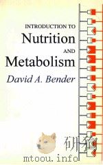 INTRODUCTION TO NUTRITION AND METABOLISM   1993  PDF电子版封面  9781857280791   