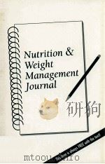 NUTRITION & WEIGHT MANAGEMENT JOURNAL   1999  PDF电子版封面  9780767407434   