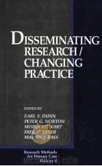 DISSEMINATING RESEARCH/CHANGING PRACTICE   1994  PDF电子版封面  080395705X   