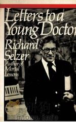 LETTERS TO A YOUNG DOCTOR   1982  PDF电子版封面  0671253395   