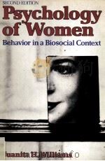 PSYCHOLOGY OF WOMEN BEHAVIOR IN A BIOSOCIAL CONTEXT SECOND EDITION   1983  PDF电子版封面  0393951987   